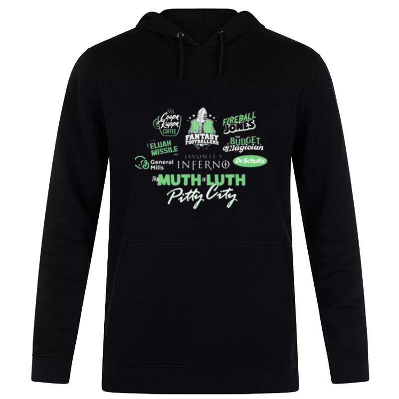 The Fantasy Footballers The Muth Is Luth Pitty City Hoodie