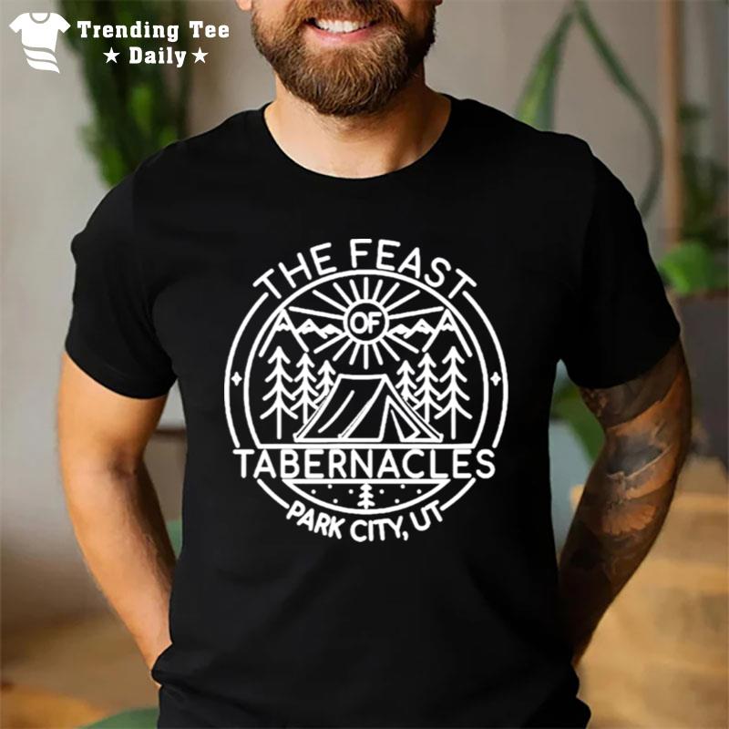 The Feast Of Tabernacles Park City U T-Shirt