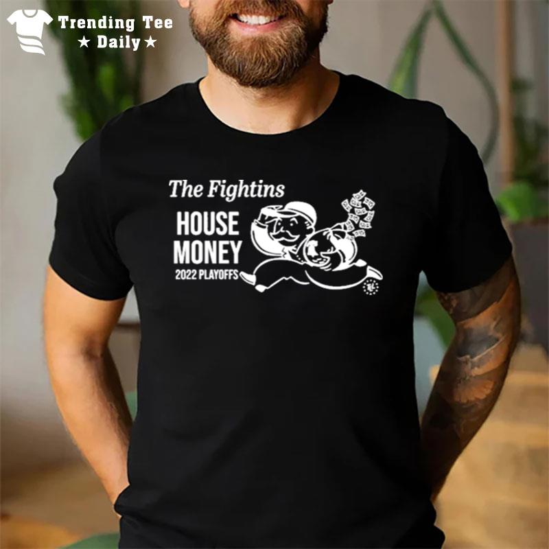 The Fightins House Money T-Shirt