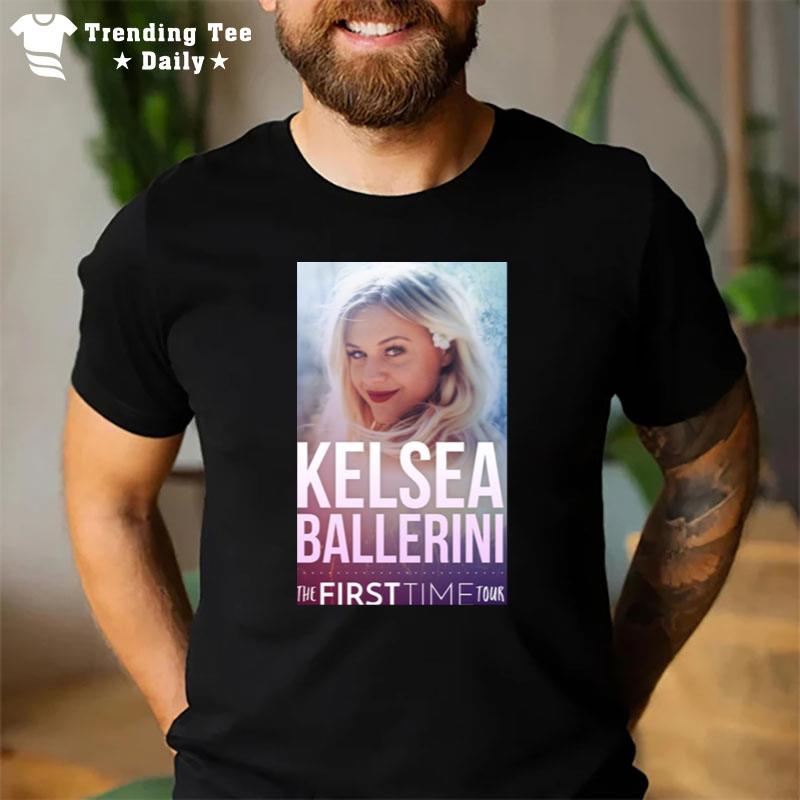 The Firsttime Tour Kelsea Ballerini T-Shirt