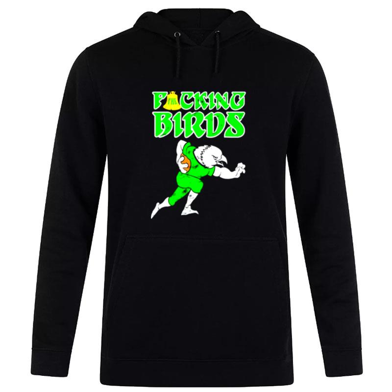 The Fucking Birds Philadelphia Eagles Football Hoodie