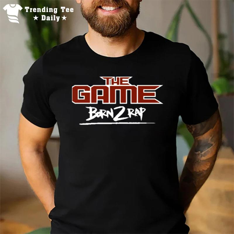 The Game Born 2 Rap T-Shirt