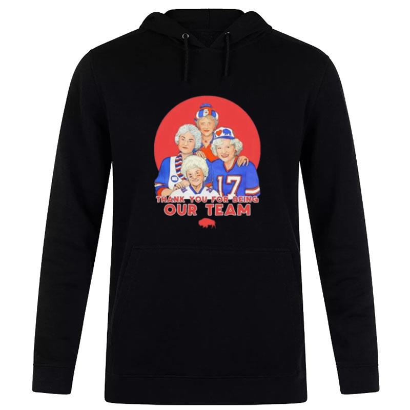 The Golden Girls Bills Thank You For Being Our Team Hoodie