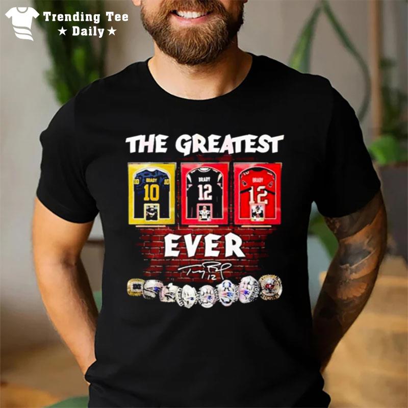 The Greatest 12 Tom Brady Ever Signatures T-Shirt