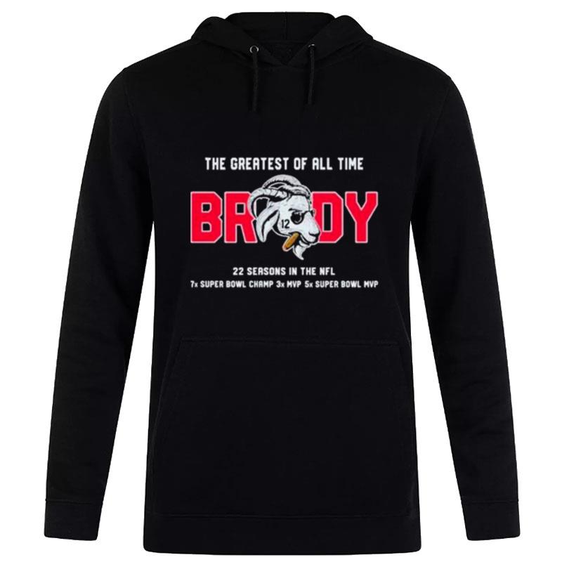 The Greatest Of All Time Brady 22 Season In The Nfl 2022 Hoodie