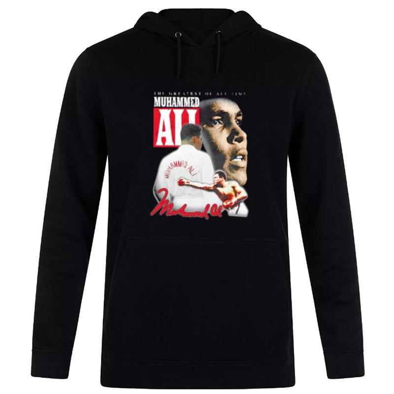 The Greatest Of All Time Muhammed Ali Hoodie