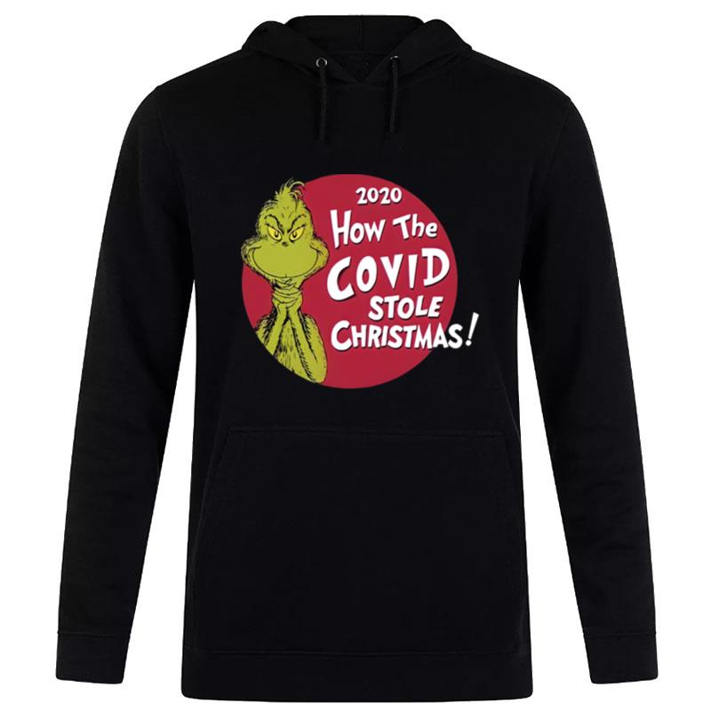 The Grinch 2020 How The Covid Stole Christmas Hoodie