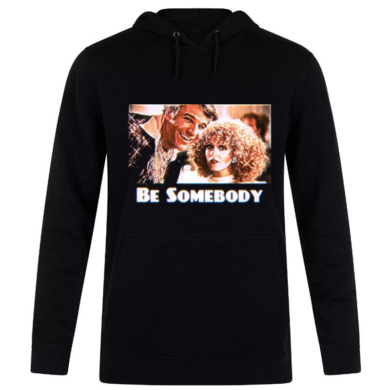 The Jerk Be Somebody Hoodie