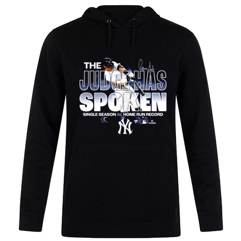 The Judge Has Spoken Single Season Al Home Run Record Yankees Signatures Hoodie