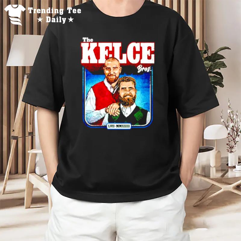 The Kelce Bros Jason Kelce And Travis Kelce T-Shirt