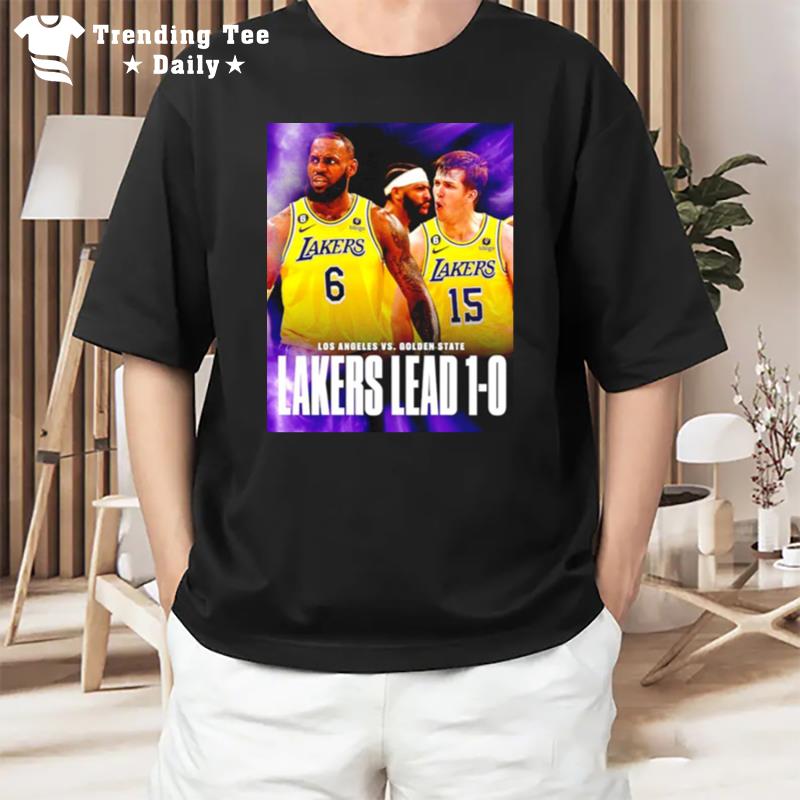 The Lakers Take Game 1 Over The Warriors T-Shirt