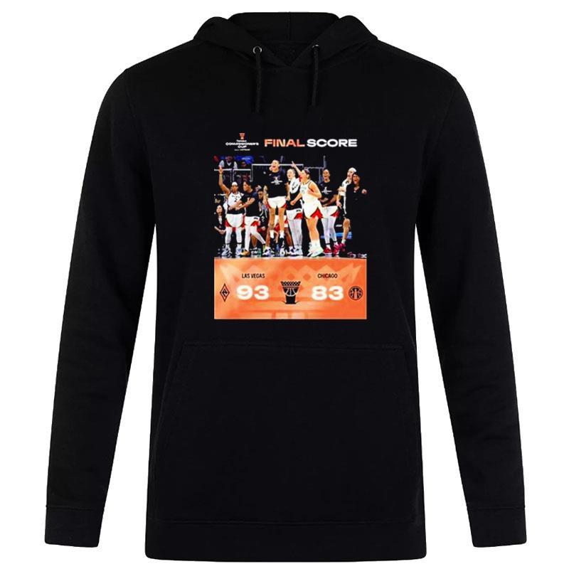 The Las Vegas Aces Are Your 2022 Commissioner's Cup Champions Final Score Hoodie