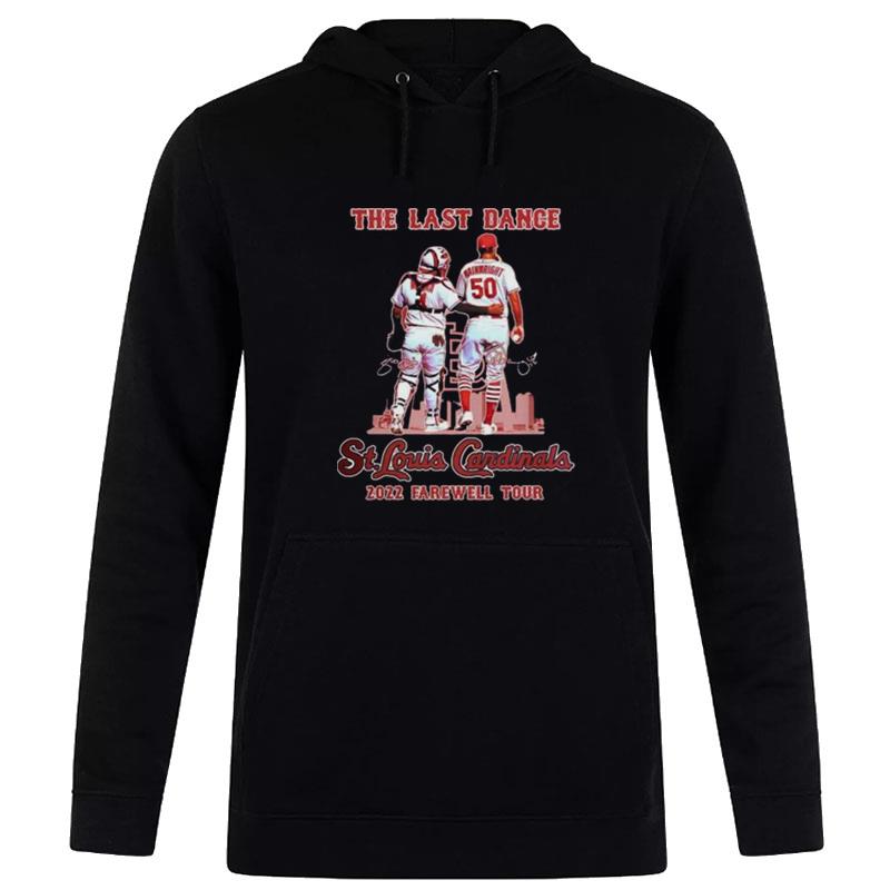 The Last Dance St Louis Cardinals 2022 Farewell Tour Hoodie