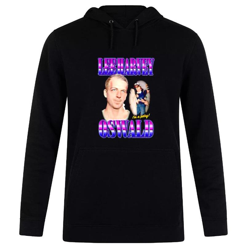 The Lee Harvey Oswald I'm A Patsy Hoodie