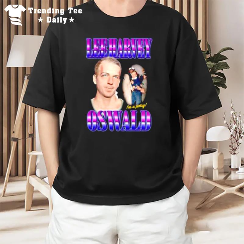 The Lee Harvey Oswald I'm A Patsy T-Shirt