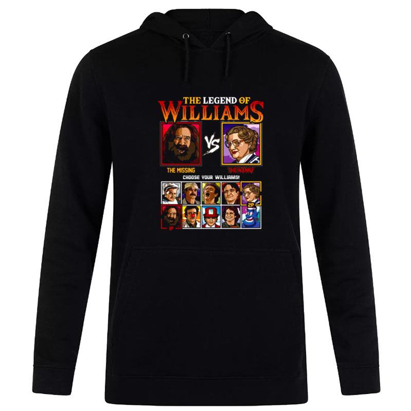 The Legend Of Williams Robin Williams The Missing Vs The Nanny Street Fighter Hoodie