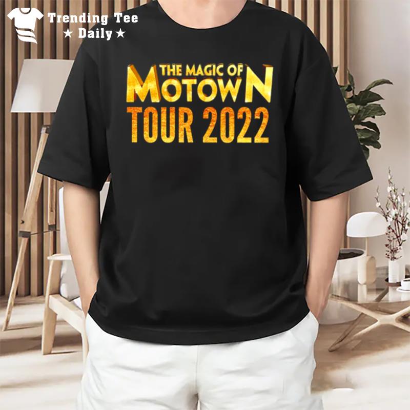 The Magic Of Motown Tour 2022 T-Shirt