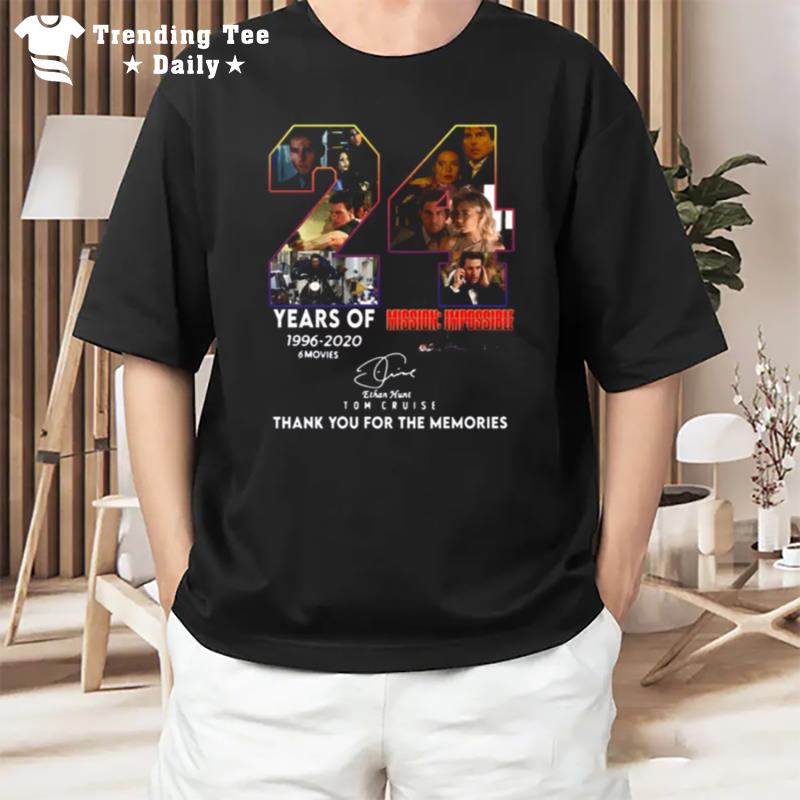 The Memories 24 Years Mission Impossible Design Tom Cruise T-Shirt