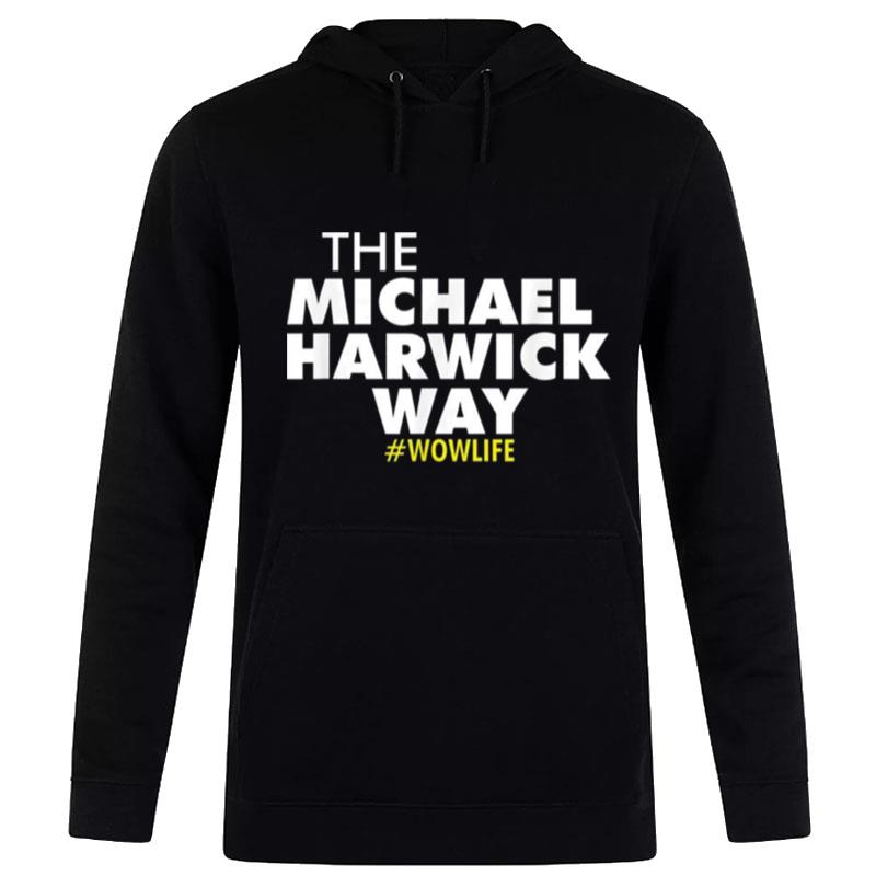 The Michael Hardwick Way Hoodie