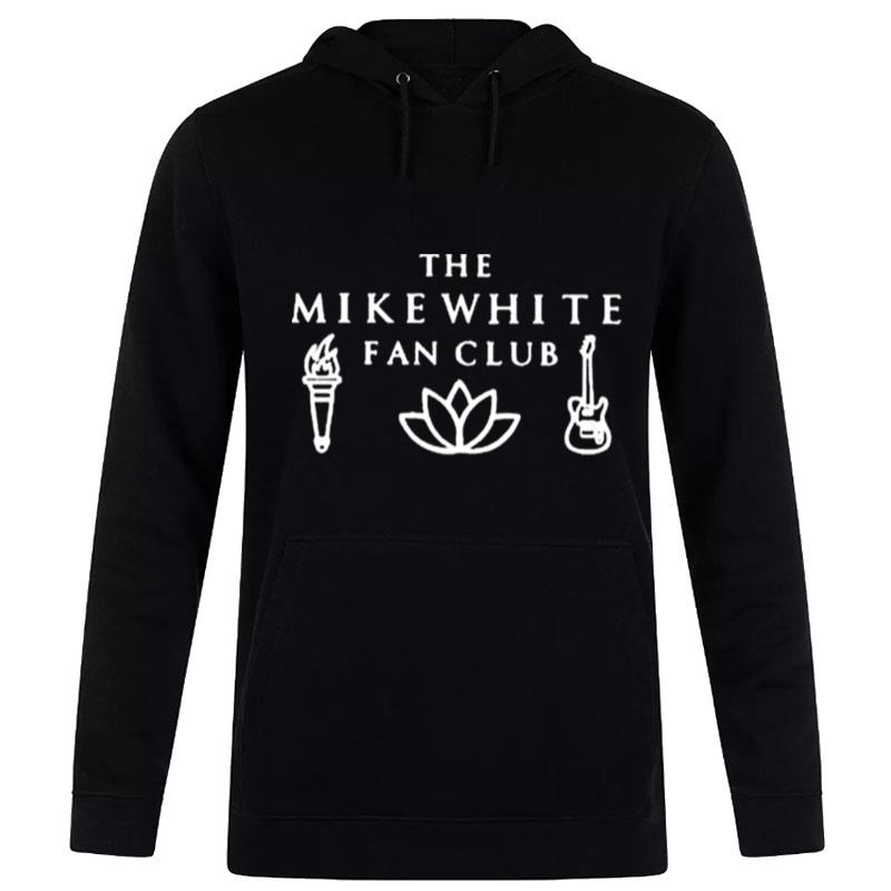 The Mike White Fan Club Hoodie