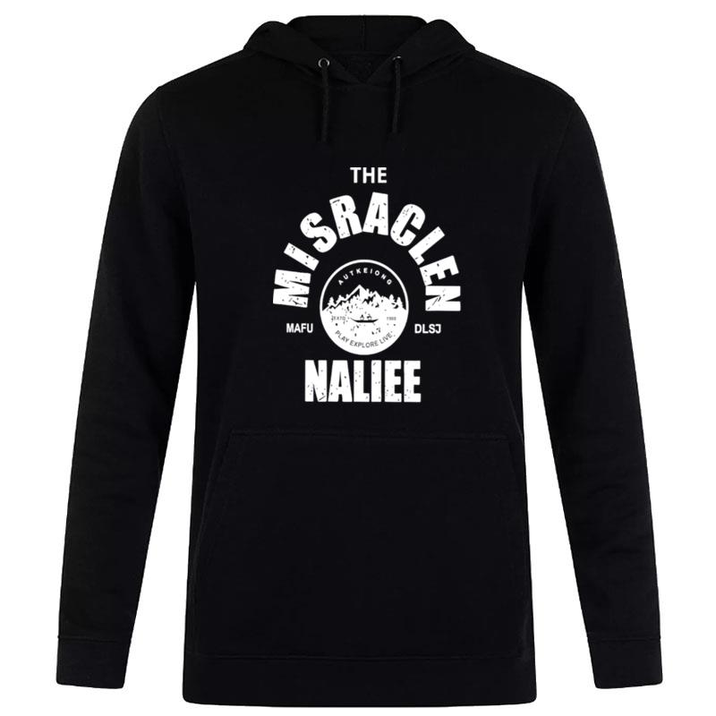 The Misraclen Naliee Mafu Dlsj Hoodie