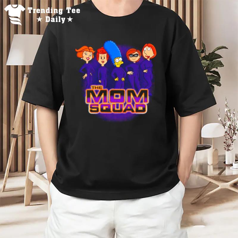 The Mom Squad T-Shirt