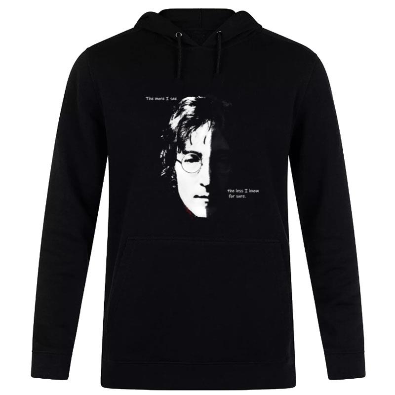 The More I See The Less I Know For Sure Queen Lennon Illustration Hoodie