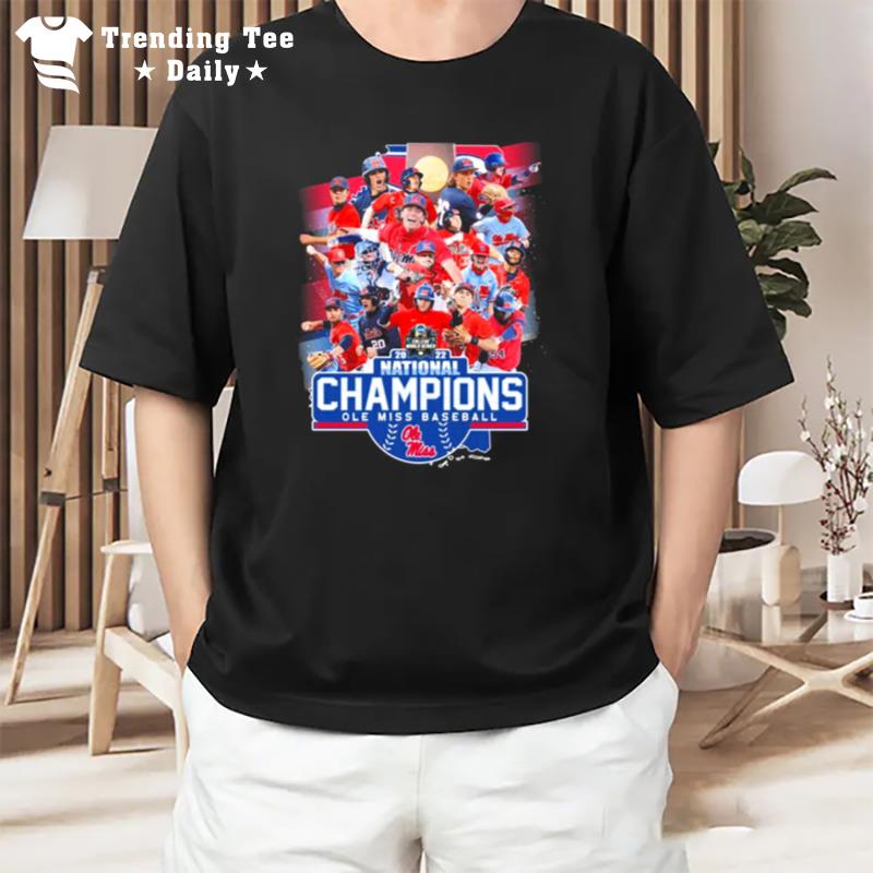 The National Champions 2022 Ole Miss Baseball Team T-Shirt