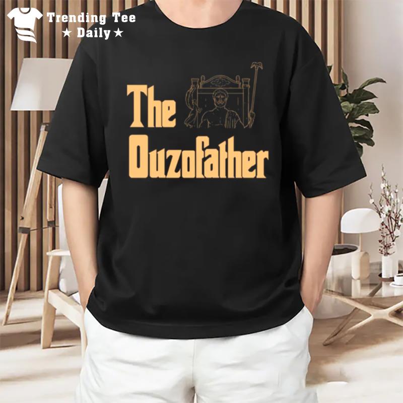 The Ouzofather Ouzo Greek Food And Drink History Joke T-Shirt