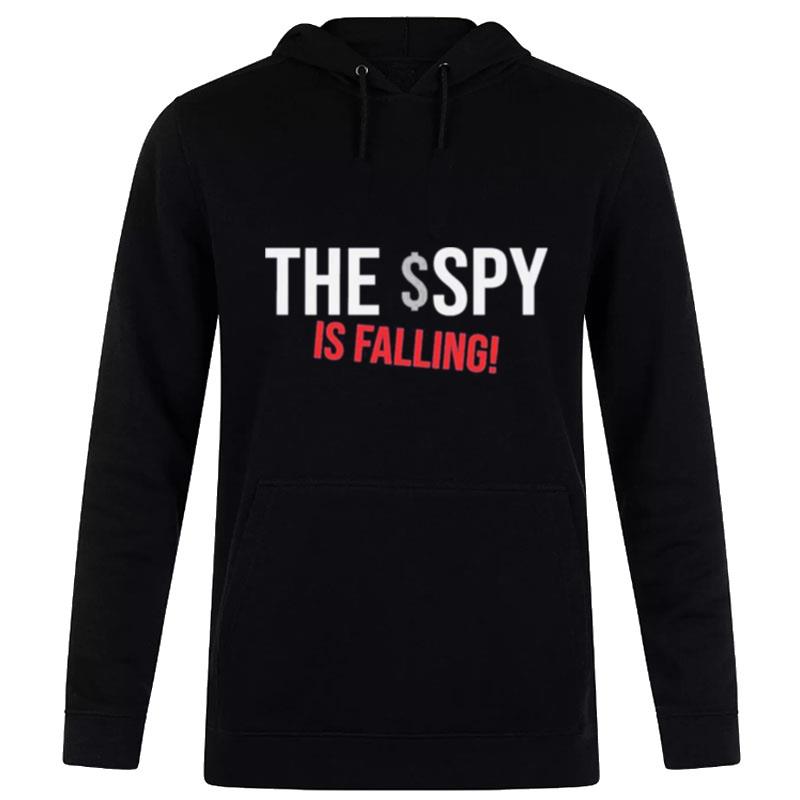 The $Spy Is Falling Hoodie