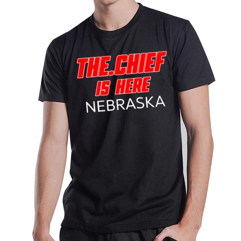 The Chief Is Here Nebraska Black T-Shirt