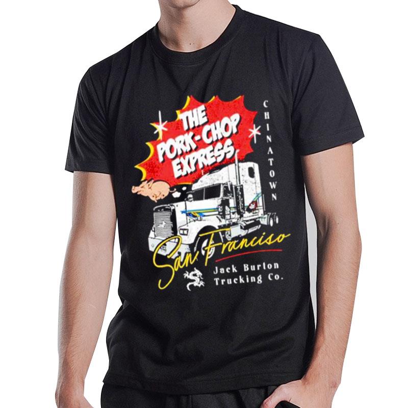 The Pork Chop Express San Francisco Jack Burton T-Shirt