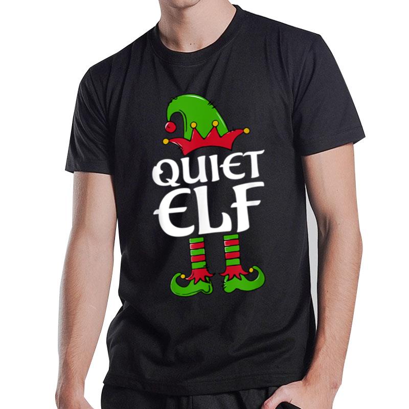 The Quiet Elf Funny Matching Family Christmas Pajamas 2022 T-Shirt