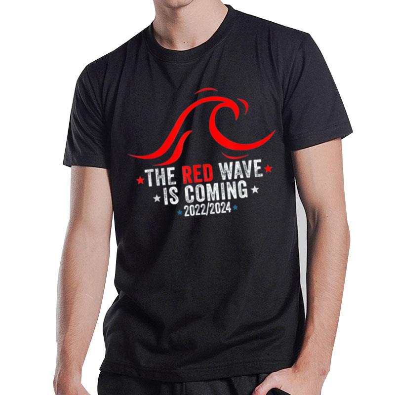 The Red Wave Is Coming 2022 - 2024 Elections T-Shirt