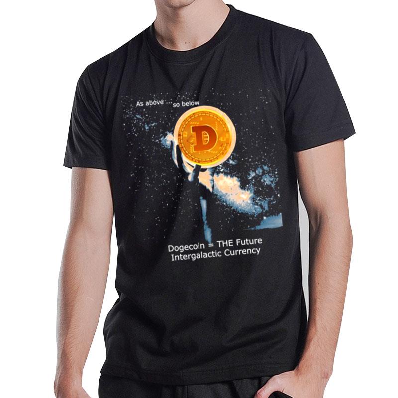 The Rise Of Dogecoin To The Moon T-Shirt