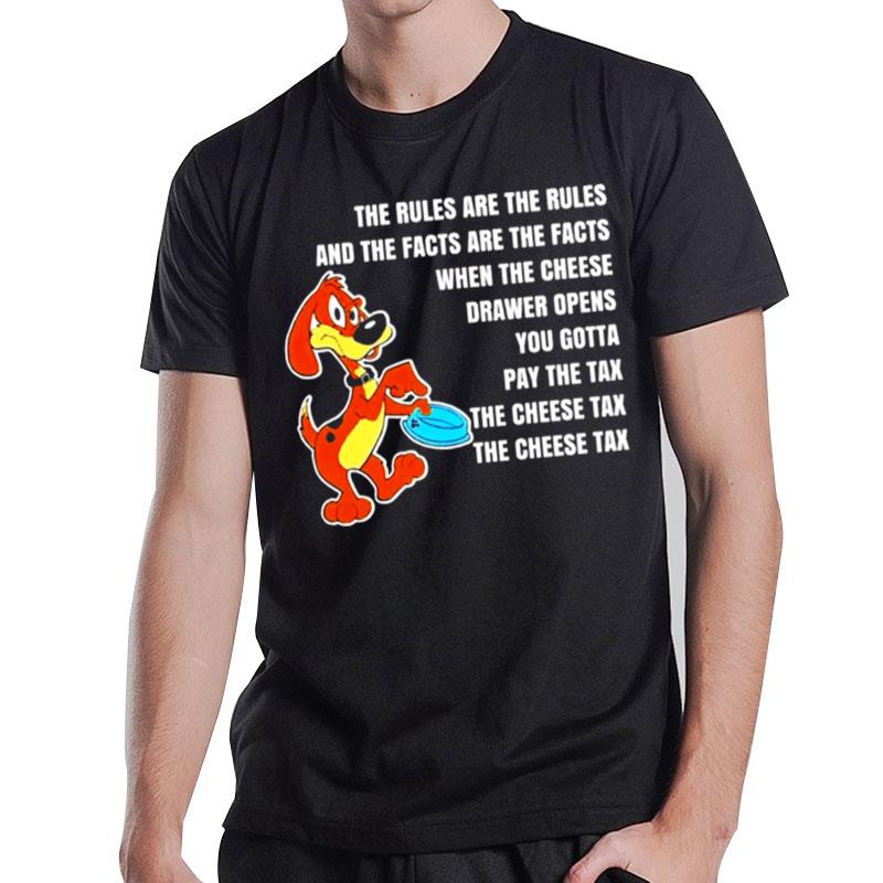 The Rules Are The Rules And The Facts Are The Facts T-Shirt