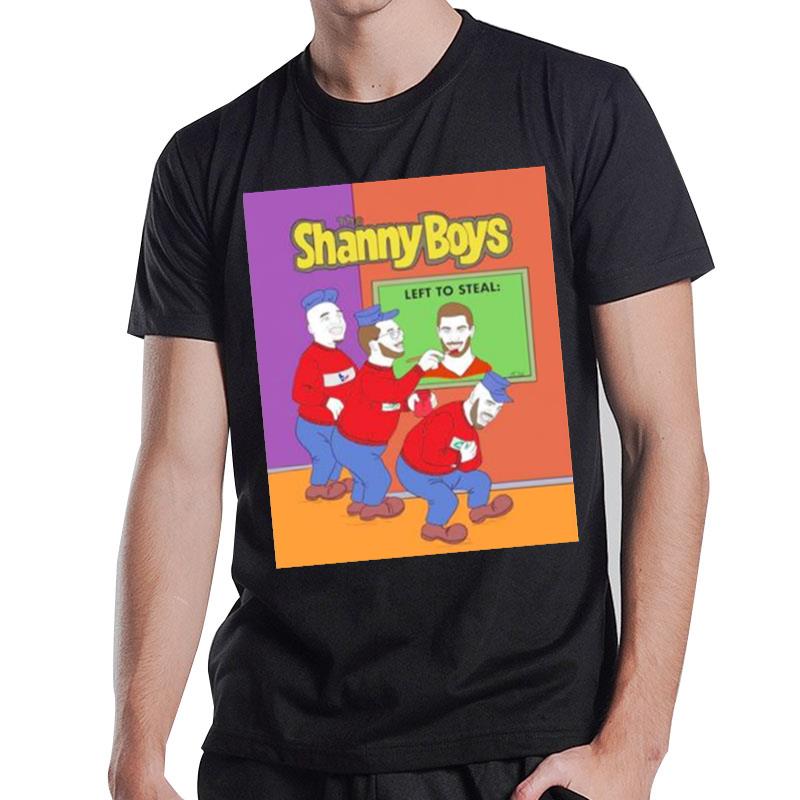 The Shanny Boys Left To Steal T-Shirt