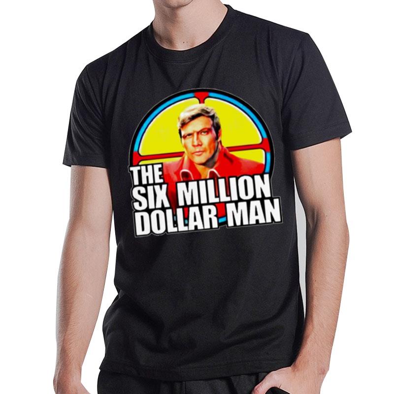 The Six Million Dollar Man T-Shirt