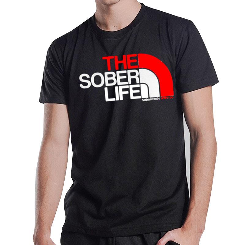 The Sober Life T-Shirt