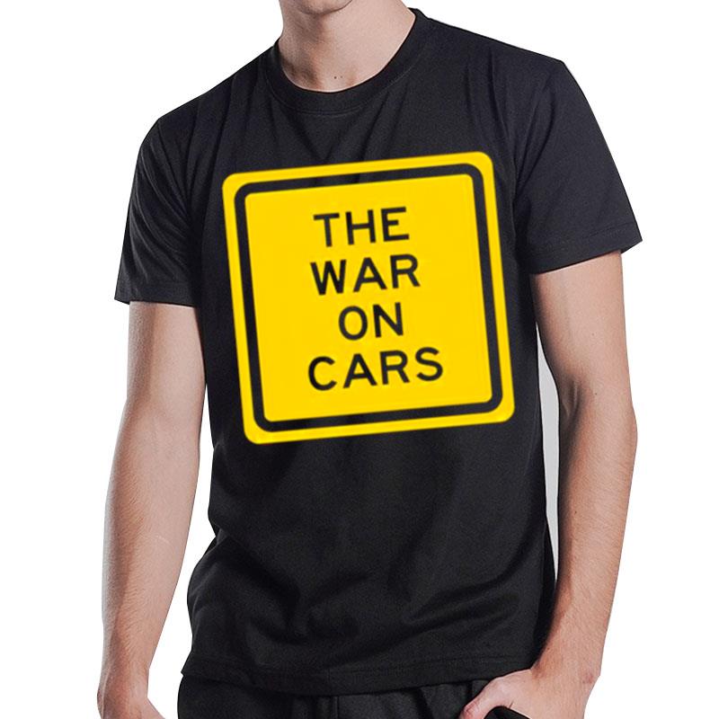 The War On Cars T-Shirt