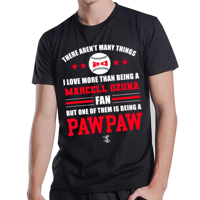 There Aren Many Things I Love More Than Being A Marcell Ozuna Fan T-Shirt