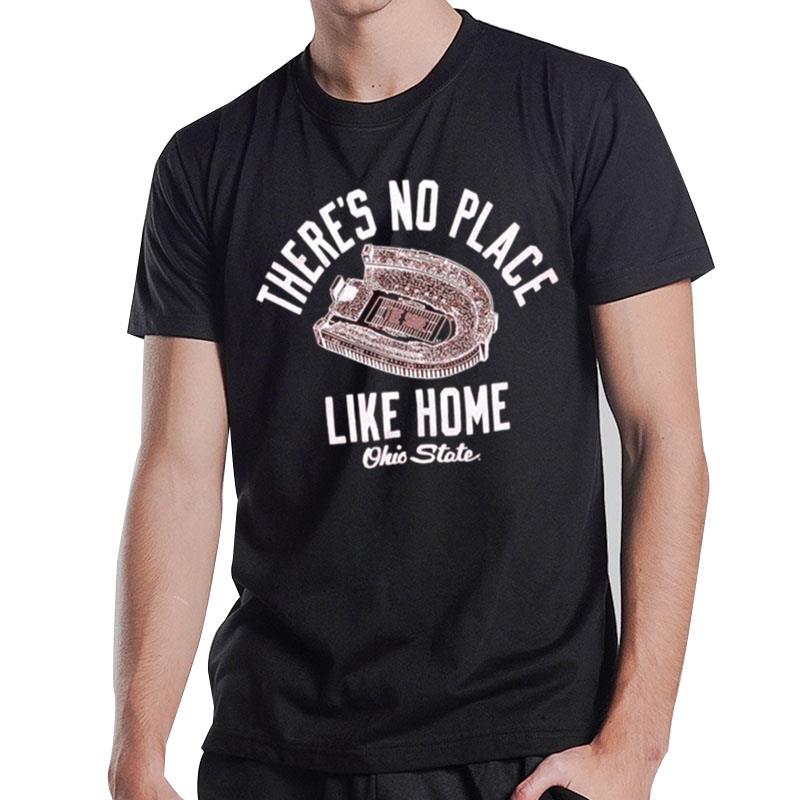 There's No Place Like Home Ohio State All Scarle T-Shirt