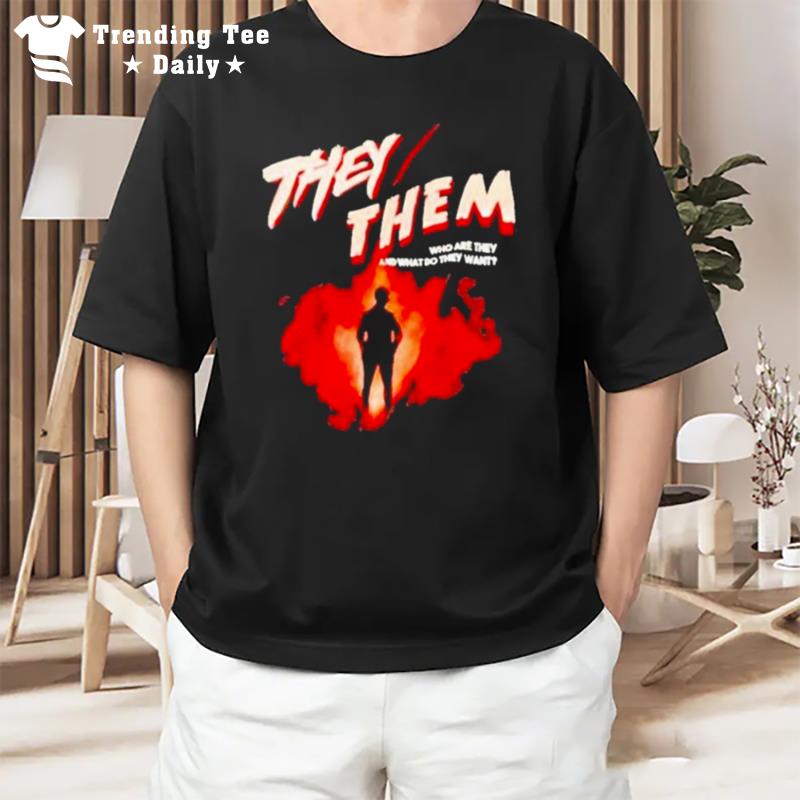 They Them Who Are They And What Do They Want Vintage T-Shirt