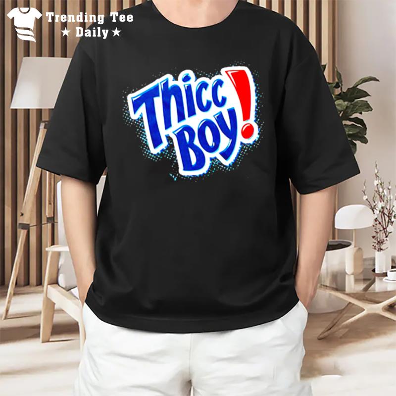 Thicc Boy T-Shirt