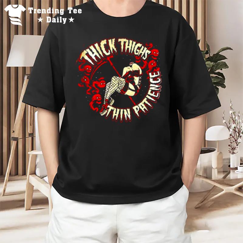 Thick Thighs Thin Patience Halloween T-Shirt