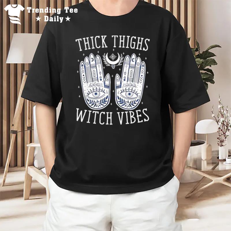 Thick Thighs Witch Vibes Halloween T-Shirt