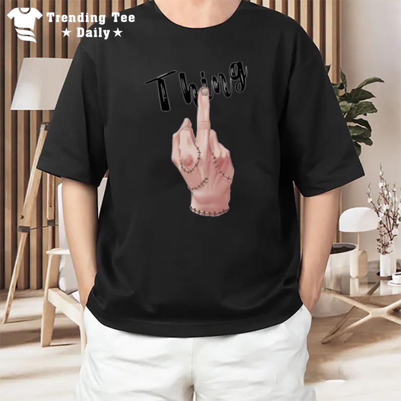 Thing From Wednesday Netflix Middle Finger T-Shirt