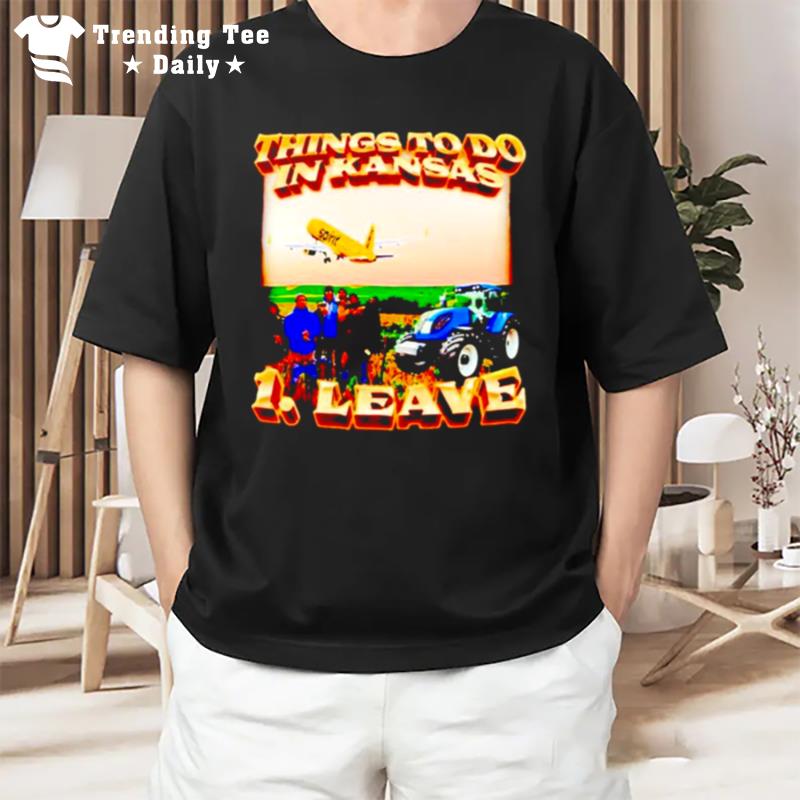 Things To Do In Kansas Leave T-Shirt