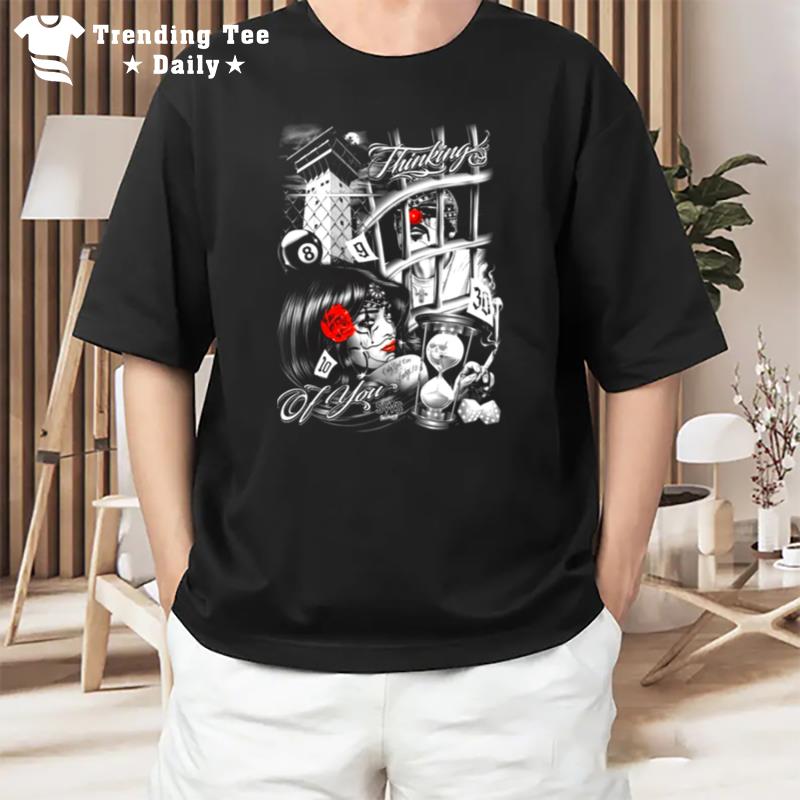 Thinking Of You Chicano Ar T-Shirt