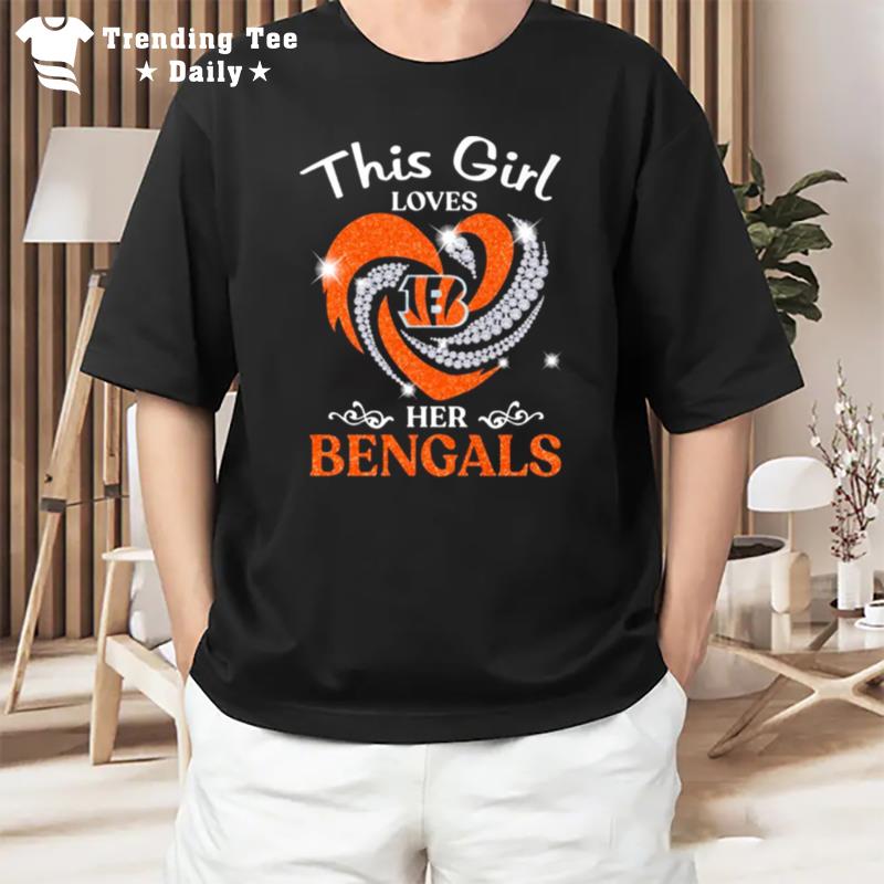 This Girl Love Her Cincinnati Bengals Diamond 2022 T-Shirt